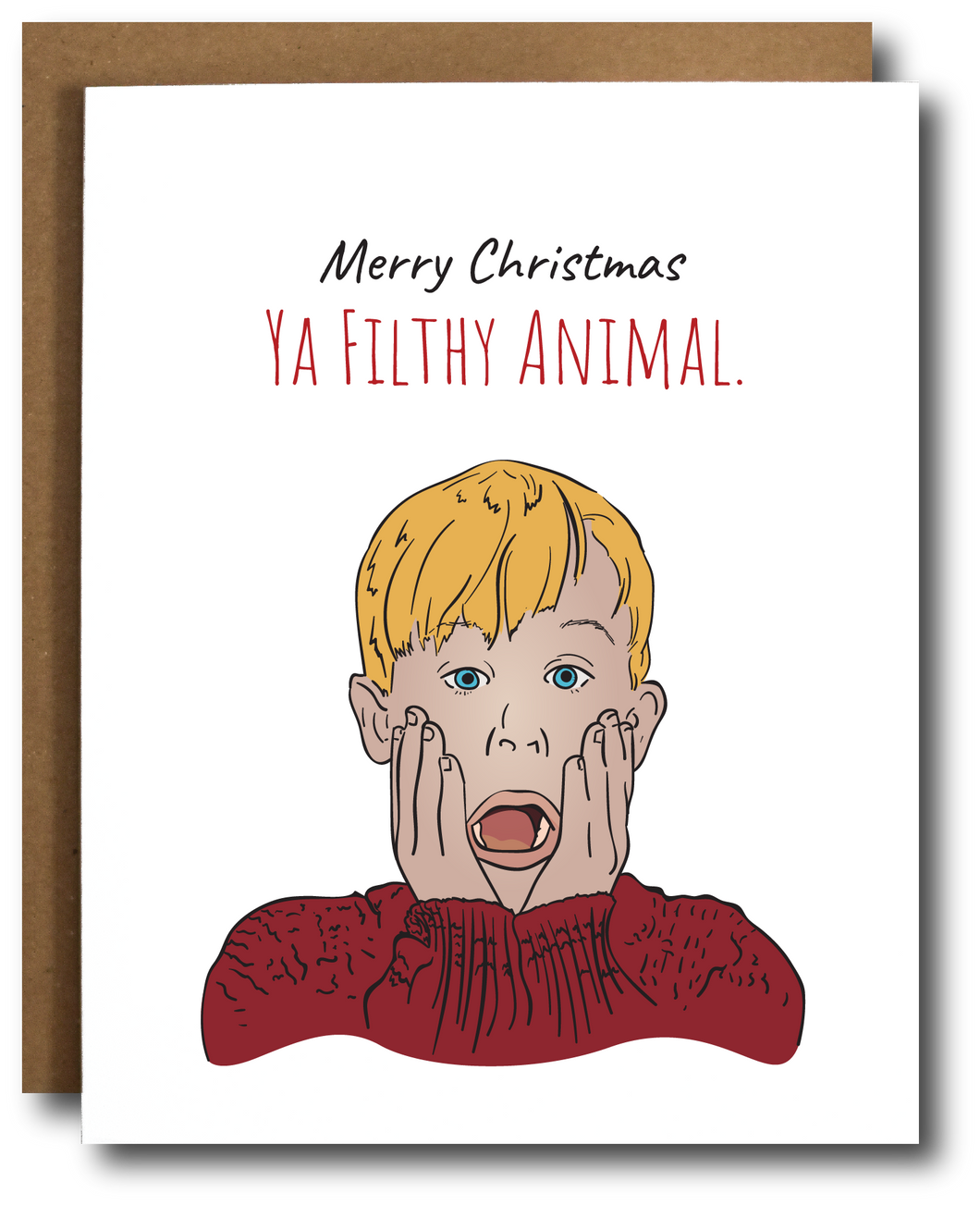 Holiday card featuring Kevin from Home Alone with the text 'Merry Christmas ya filthy animal,' a playful nod to the classic Christmas movie.